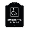 Signmission Handicapped Parking HandicappedHeavy-Gauge Aluminum Architectural Sign, 24" x 18", BS-1824-23918 A-DES-BS-1824-23918